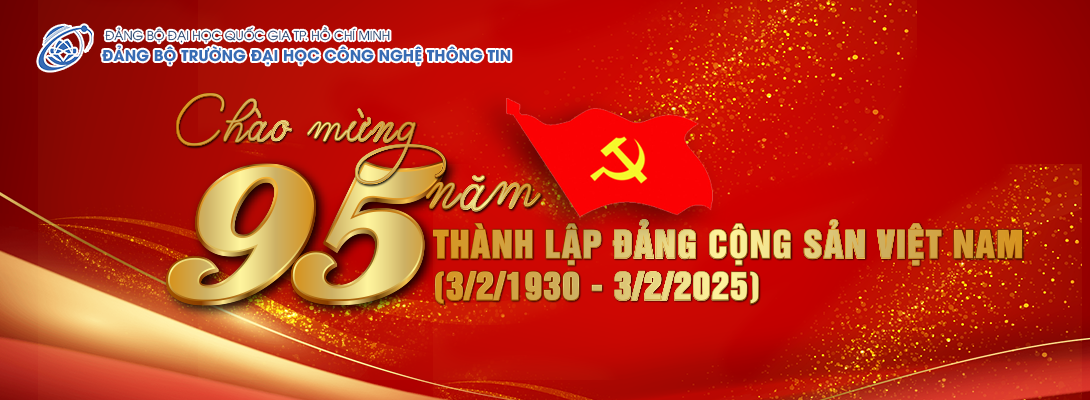 CHÀO MỪNG 95 NĂM THÀNH LẬP ĐẢNG CỘNG SẢN VIỆT NAM (03/02/1930 - 03/02/2025)